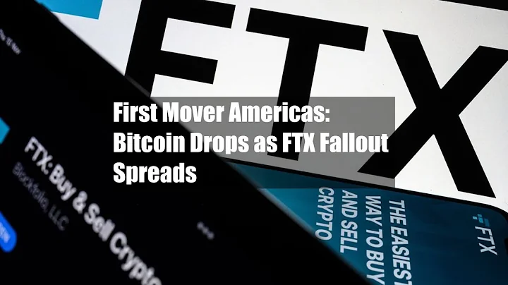 First Mover Americas: Bitcoin Drops as FTX Fallout Spreads