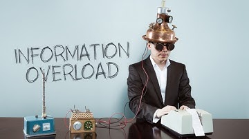 Information Overload: Why It Matters and How to Combat It ❗