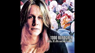 Todd Rundgren - Hello It's Me (4K/Lyrics)