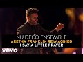 Nu deco ensemble  i say a little prayer aretha franklin reimagined