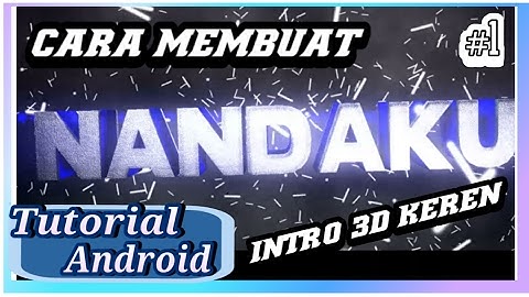 Cara Membuat Intro 3D Keren Di Panzoid | Tutorial Android