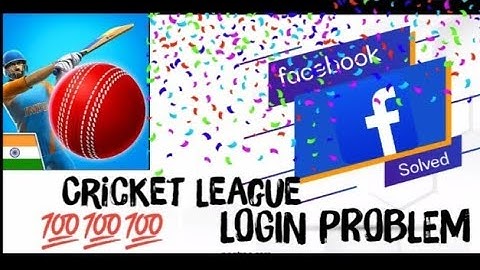 Cricket league | FB login problem |💯 solved