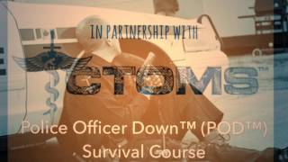 Police Officer Down™ (POD™) Survival Course