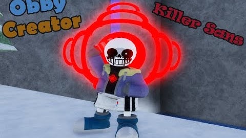 [Obby Creator] Killer sans Model