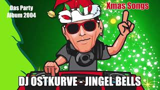 DJ Ostkurve - Jingle Bells (Extended) 2004