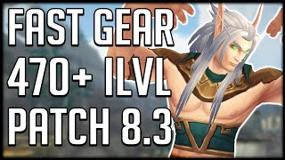 How To Gear Up In 8.3 - Get 470 Item Level Wow Bfa