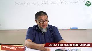 26 Apr 2020 || Tadabbur Surah Al Hujurat ayat 12 || Ustaz Abd Muein Abd Rahman