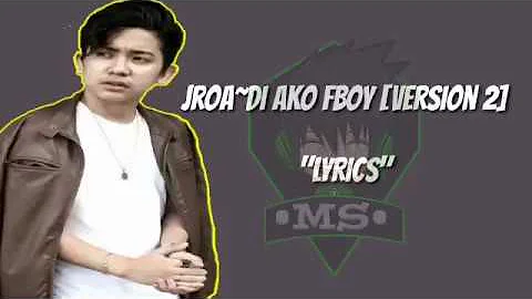 Jroa - Di ako Fboy [version 2] "Lyrics"