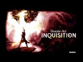 Dragon Age: Inquisition - Main Theme [Extended]