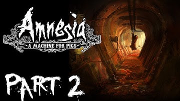 Amnesia: A Machine for Pigs - STOP SHAKING THE HOUSE - Part 2