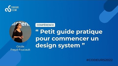 Petit guide pratique pour commencer un design system - Cécile Freyd-Foucault