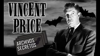 Vincent Price  Archivos Secretos