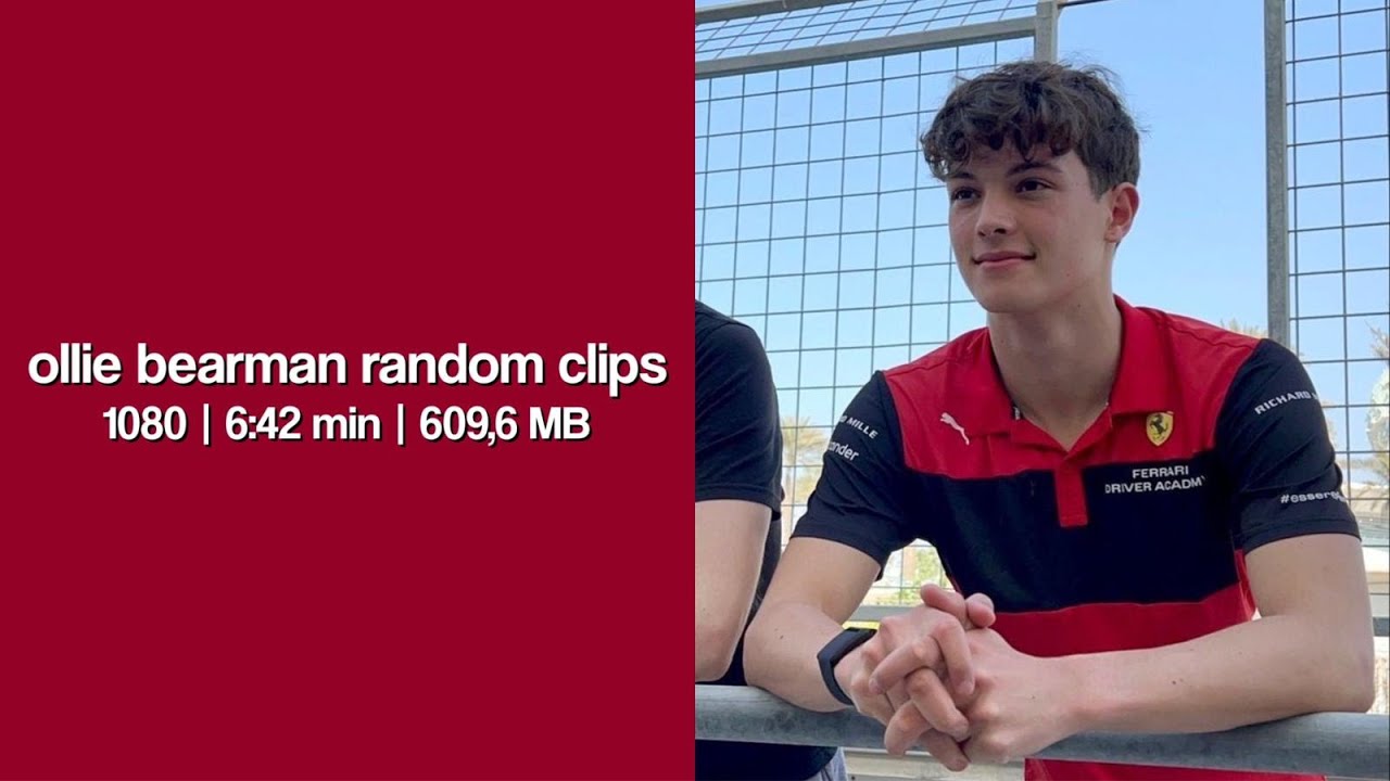 ollie bearman random clips