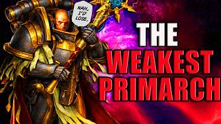 Is Lorgar Actually the Weakest Primarch? | Warhammer 40K