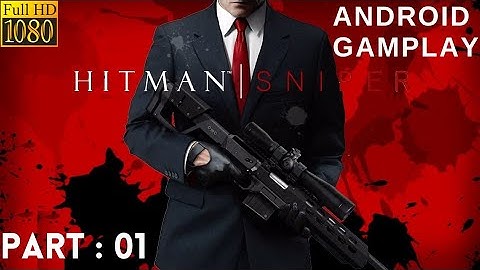 Hitman Sniper -  Walkthrough Part 1 - chapter 1 mission 1-5 #hitman sniper gameplay