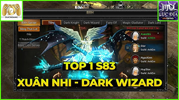 MU LỤC ĐỊA VNG: REVIEW TOP 1 S83 TK XUÂN NHI - DARK WIZARD SĂN BOSS ĐỎ, PK 3 VS 3 LSV