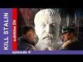 Kill Stalin - Episode 6. Russian TV Series. StarMedia. Military Drama. English Subtitles