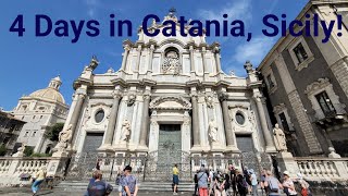 Four Days in Catania, Sicily!