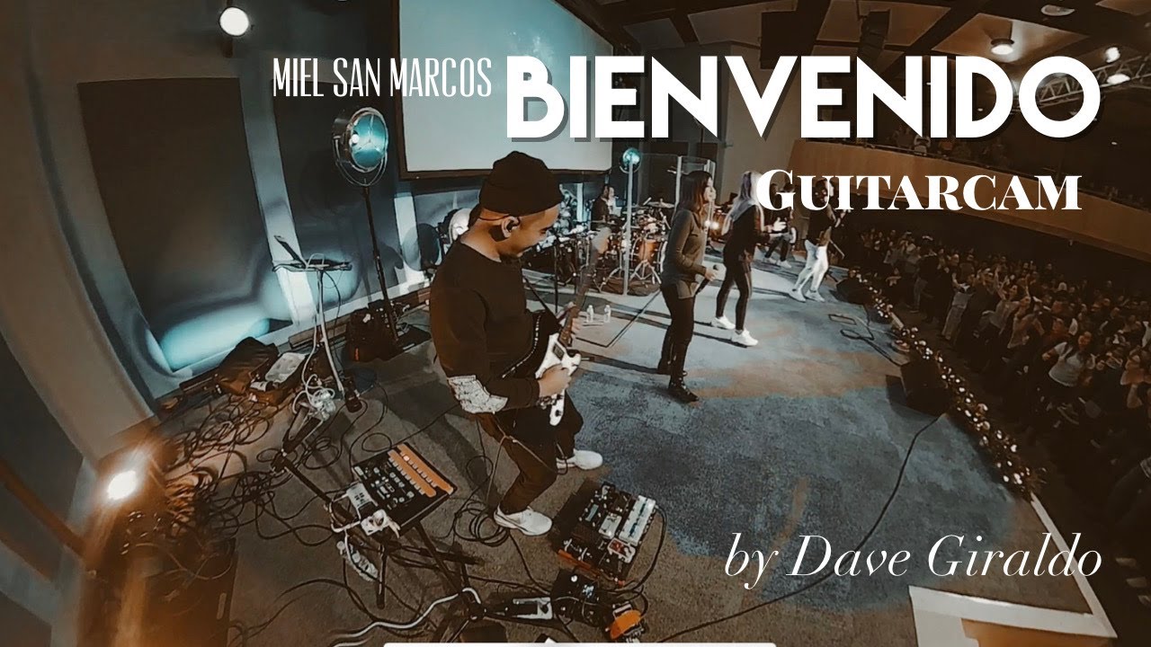 Bienvenido - Miel San Marcos Guitarcam by Dave Giraldo