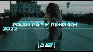💛🌴 Polski Rap W Remixach 2022 🔥dj Mrk 🌴💛