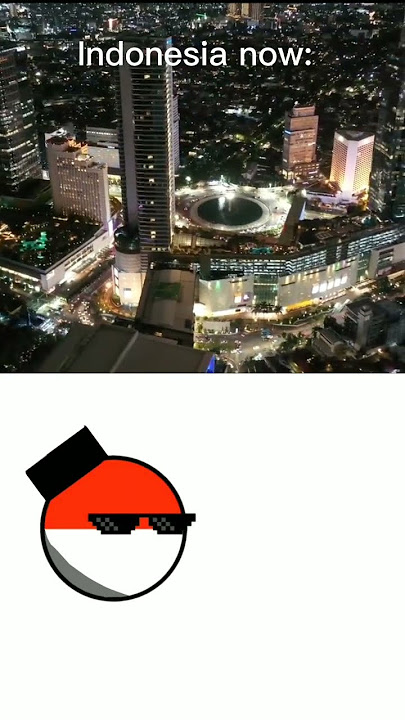 Indonesia now vs old