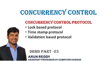 DBMS PART 23 - CONCURRENCY CONTROL PROTOCOL | LOCK BASED PROTOCOL | TIME STAMP PROTOCOL |