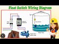 Float Switch Wiring Diagram for Water Pump/ How to Make Automatic On-Off Switch for Water Pump