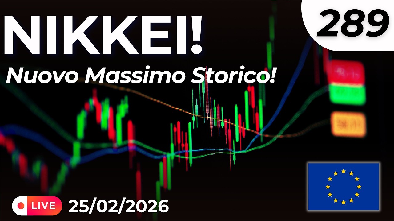 Nikkei, nuovi massimi storici. Non si ferma - Ep. 289 Trading & Mercati Europa