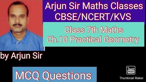 Class 7th Maths/Chapter 10/Practical Geometry/MCQ Questions/CBSE/NCERT/KVS/by Arjun Sir