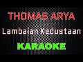 Thomas Arya - Lambaian Kedustaan [Karaoke] | LMusical