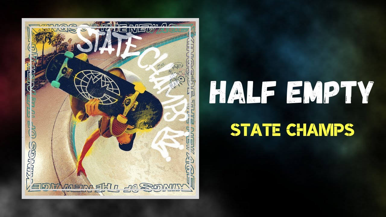 State Champs - Half Empty (Lyrics) feat. Chrissy Costanza auf YouTube ansehen State Champs - Half Empty (Lyrics) feat. Chrissy Costanza auf YouTube ansehen