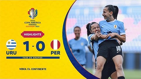 URUGUAY 1-0 PERÚ | Highlights | CONMEBOL Copa América Femenina 2025™
