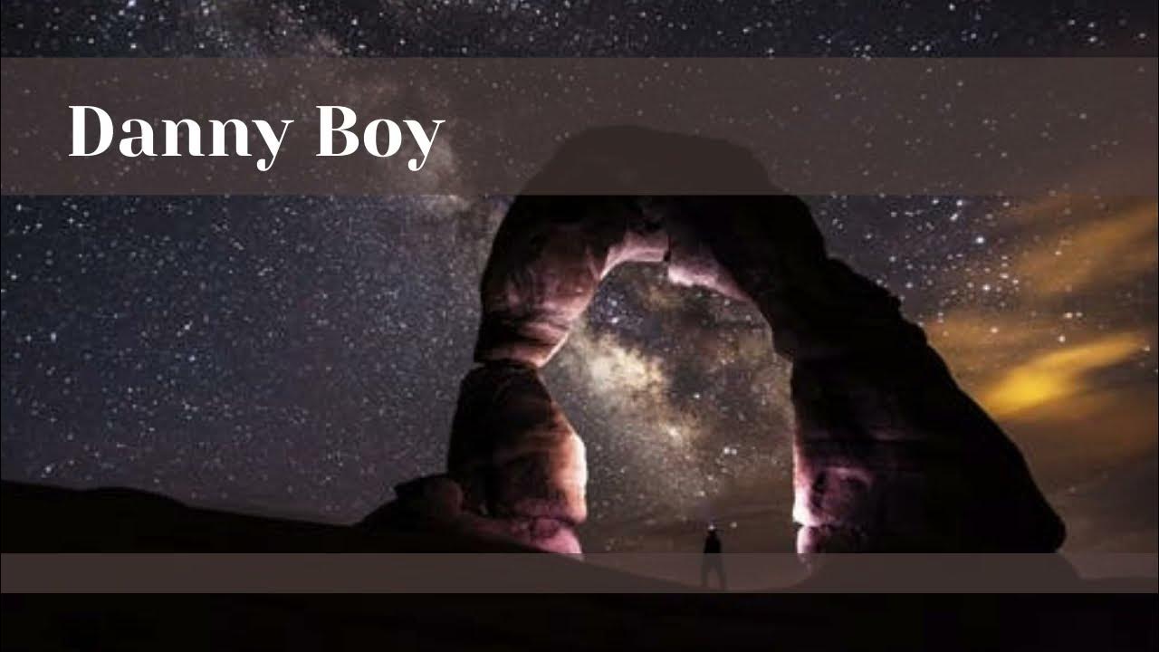 “Danny Boy” arr Percy Grainger “Danny Boy” arr Percy Grainger