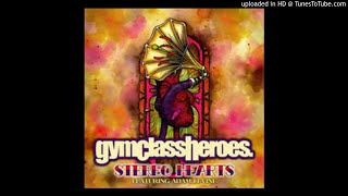 Gym Class Heroes ft. Adam Levine -Stereo Hearts (639hz)