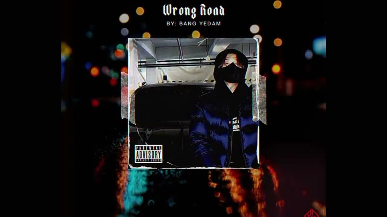 Wrong Road by Bang Yedam [Unreleased Song] 방예담 bangyedam yedam YouTube
