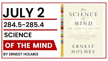 Science of the Mind by Ernest Holmes Textbook in One Year: July 2