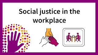 Social Justice in the Workplace