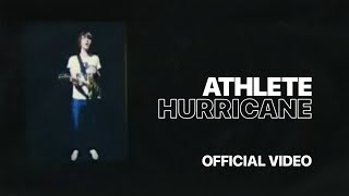 Video thumbnail of "Athlete - Hurricane (Official Music Video)"