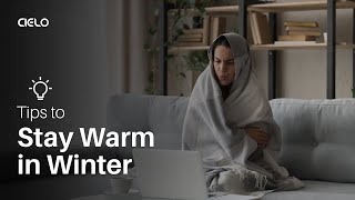 20 Tips on How to Stay Warm in Winter