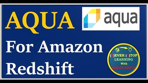 AWS AQUA (Advanced Query Accelerator) for Amazon Redshift | Advanced data warehousing approach