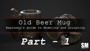 Old Beer Mug  (PART 1) - Beginner