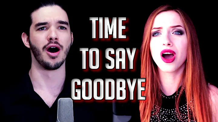 "Time To Say Goodbye" - ANDREA BOCELLi & SARAH BRI...