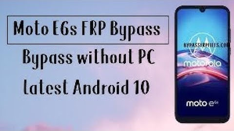Moto E6s FRP Bypass Android 10 New Trick unlock google account lock without Pc new security No APK