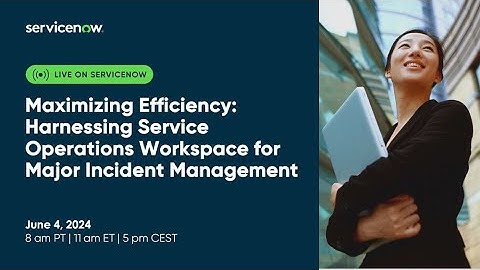 Maximizing Efficiency: Harnessing Service Operations Workspace for Major Incident Management