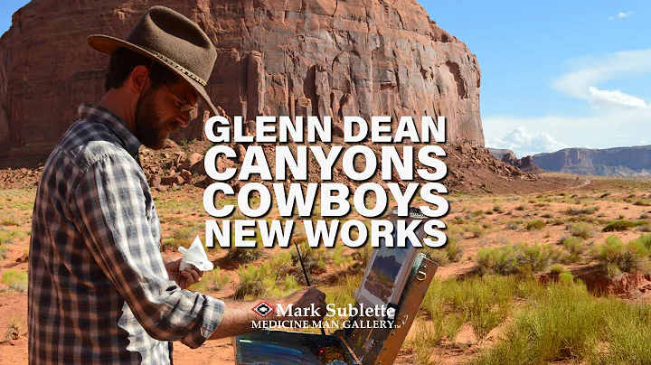 New Glenn Dean Western Paintings at Mark Sublette ...
