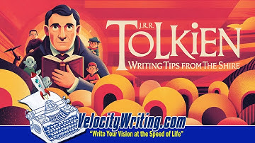 J.R.R. Tolkien - Tips for Writers from the Shire