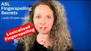 Secret 20: Lexicalized Fingerspelling *Fingerspelling Secrets* #asl #fingerspelling