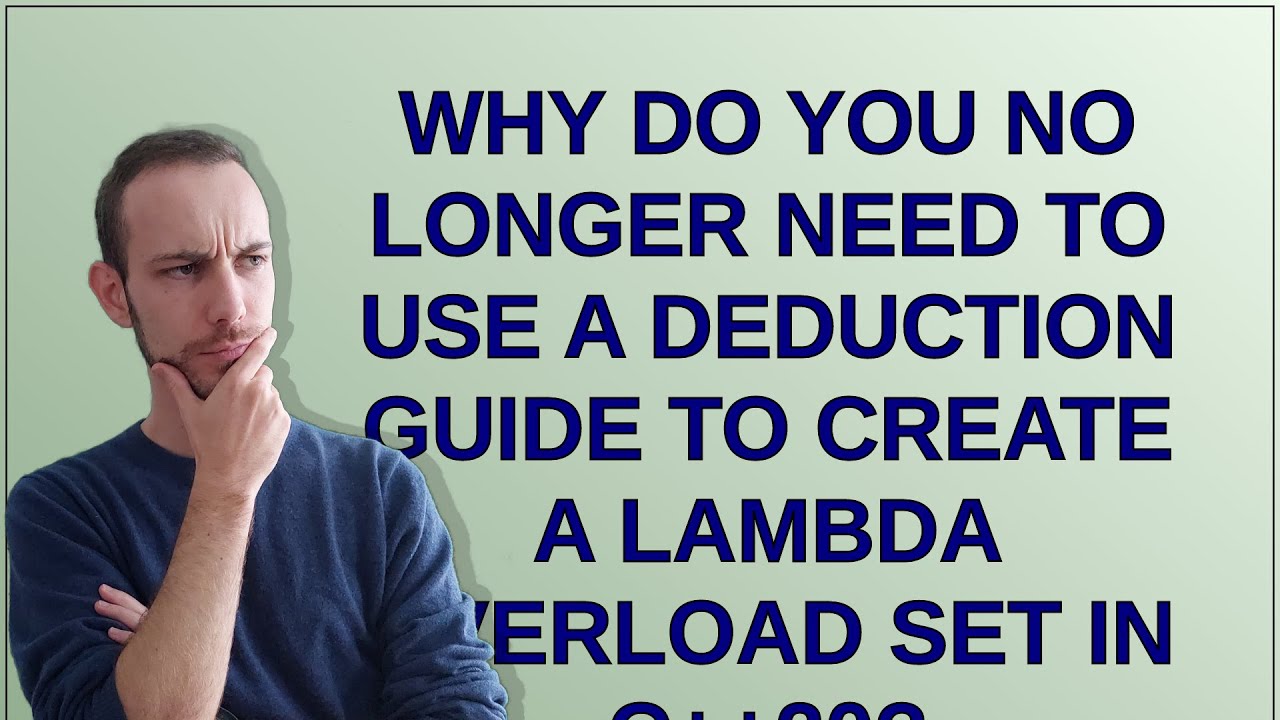 Why do you no longer need to use a deduction guide to create a lambda overload set in C++20?