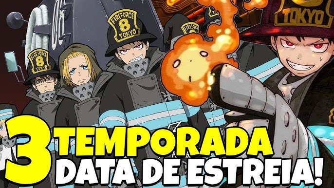 FIRE FORCE 3 TEMPORADA DATA DE LANÇAMENTO! 