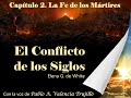 El Conflicto de los Siglos. Capítulo 2. La Fe de los Mártires